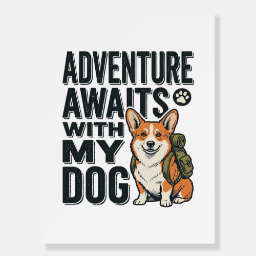 Adventure Awaits With My Dog Vintage Hiking Design Foam Board
