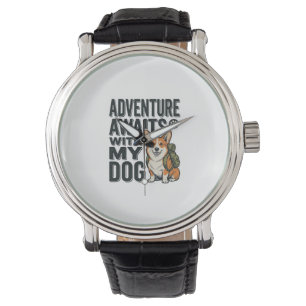 Adventure Awaits With My Dog Vintage Hiking Design Watch
