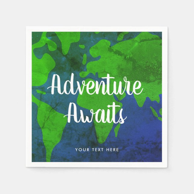 Adventure Awaits world map planet earth wedding Napkins (Front)