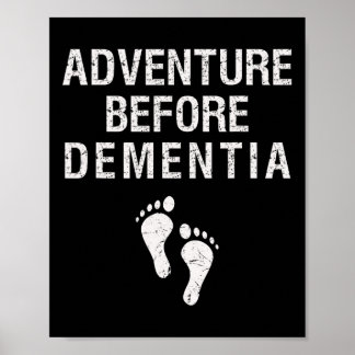 Adventure Before Dementia Funny Wanderlust Travel Poster