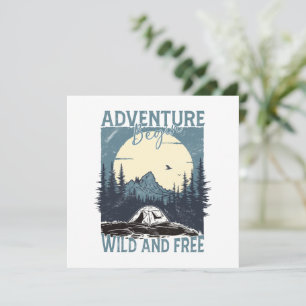 Adventure Begin - Wild and Free