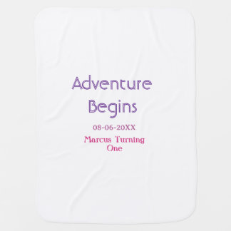 Adventure begins 1st birthday name date simple min baby blanket