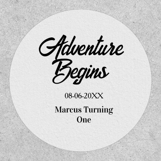 Adventure begins 1st birthday name date simple min patch (Front)