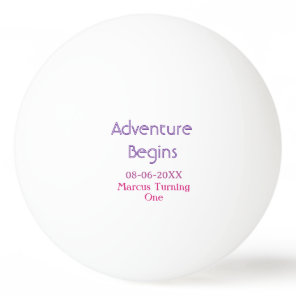 Adventure begins 1st birthday name date simple min ping pong ball