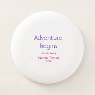 Adventure begins 1st birthday name date simple min Wham-O frisbee