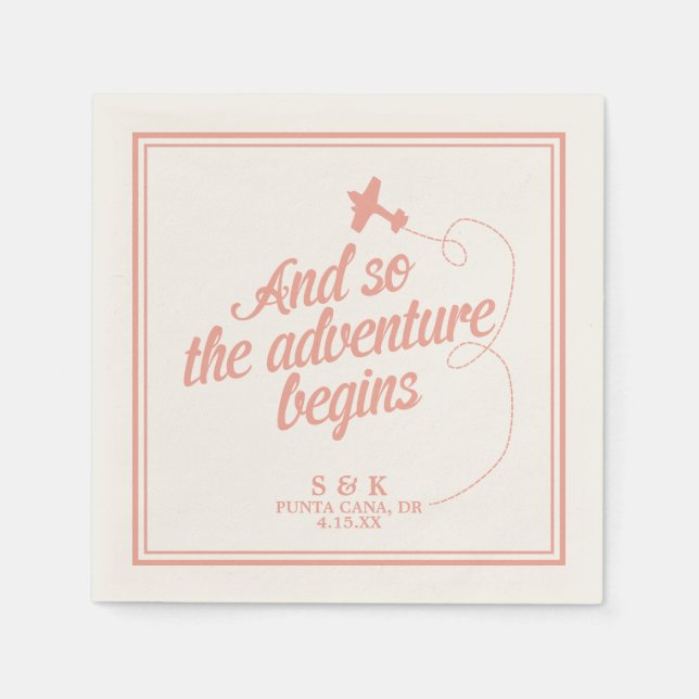 Adventure Begins | Destination Wedding - Pink Paper Napkins (Front)