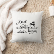 Adventure Begins Throw Pillow