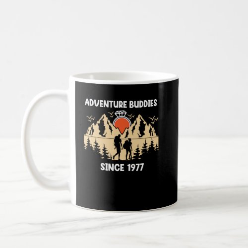 Adventure Buddies Since 1977 Hiking Partner  Coffee Mug