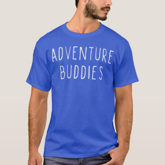Adventure Buddiesravelingraveler Vacation Funny Hi T-Shirt