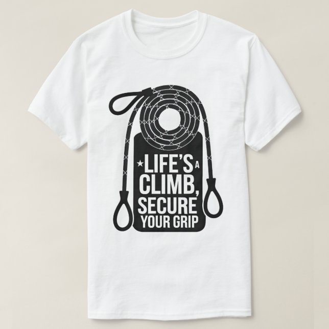 Adventure Climbing Quote Bold Rope Typography T-Shirt (Design Front)