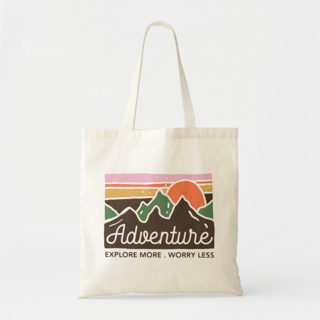 Adventure Explore More Worry Less Tote Bag (Front)