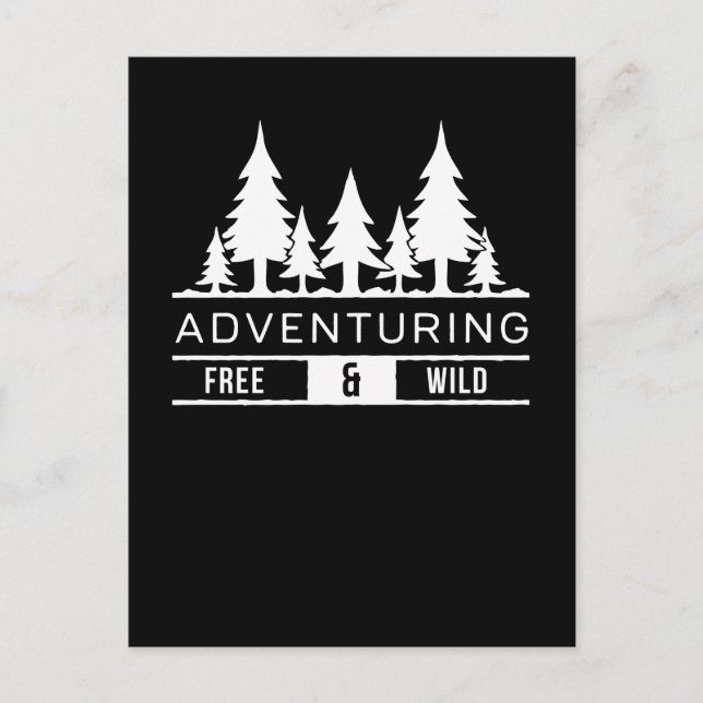 Adventure Forest Pines Free and Wild Nature Design Holiday Postcard (Front)