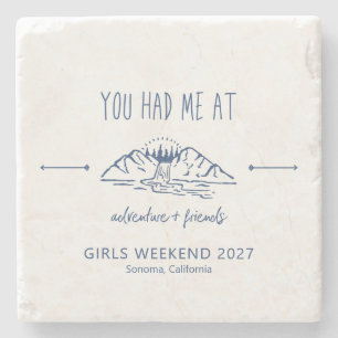 Adventure + Friends Girls Weekend Getaway Custom Stone Coaster