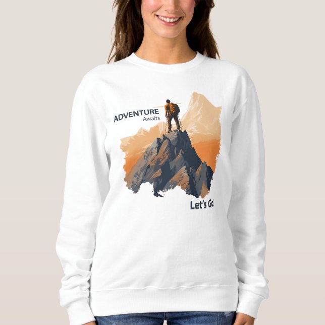 Adventure Hiking, Adventure Awaits, Let’s Go! Sweatshirt (Front)