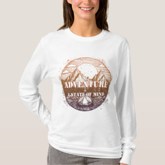Adventure Hiking, Adventure is a State of Mind T-Shirt