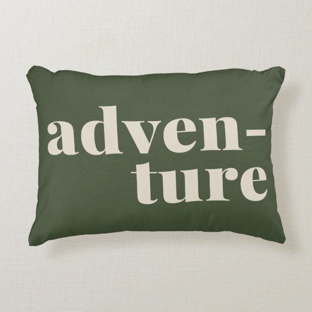 Adventure Inspirational Quote in Forest Green Accent Pillow (Front)