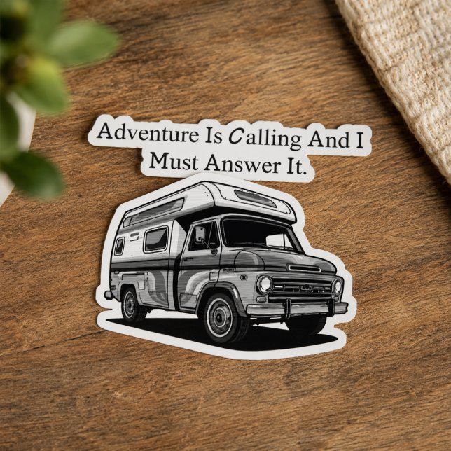 Adventure Is Calling I Must Answer Explore Outdoor Sticker (Creator Uploaded)