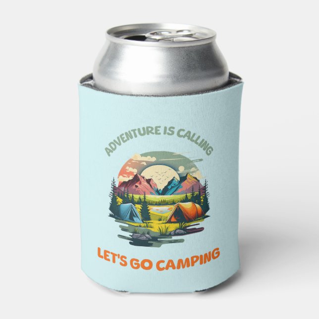 Adventure is Calling lets go camping Can Cooler (Can Front)