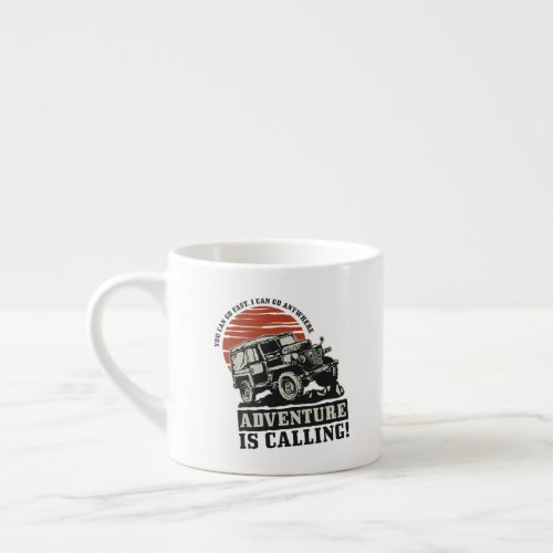 Adventure is Calling Offroad ID498 Espresso Cup