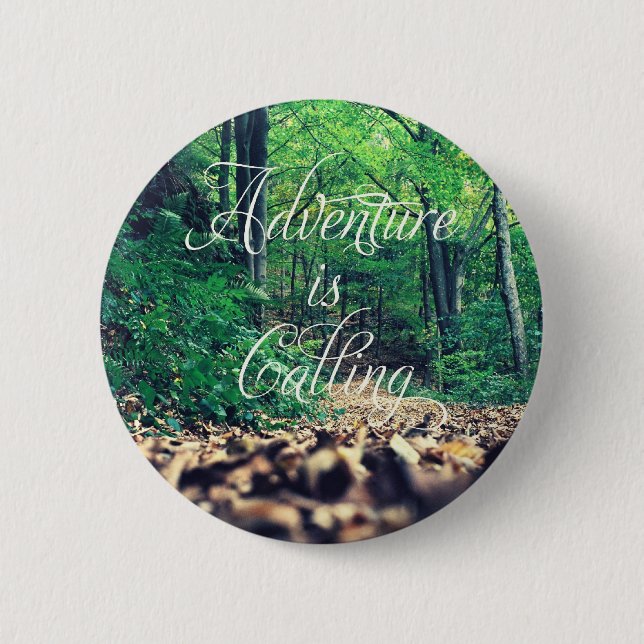 Adventure is calling pinback button (Front)