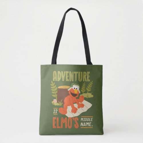 Adventure is Elmos Middle Name Tote Bag