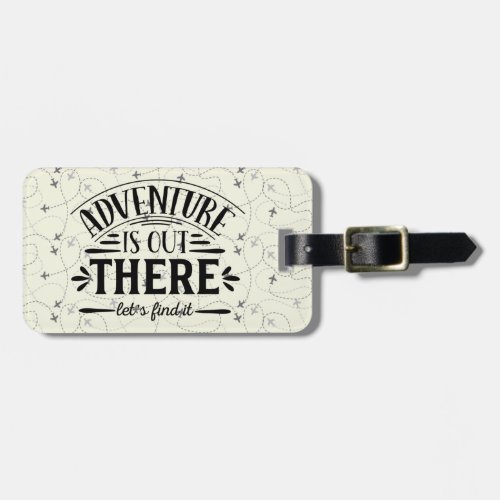 Adventure Is Out There Airplane Luggage Tag