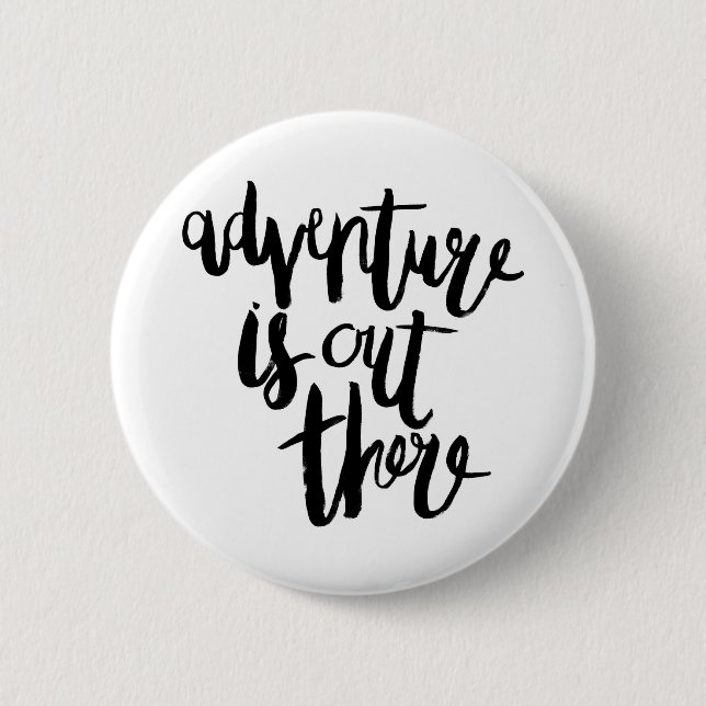 Adventure  is Out There Button (Front)