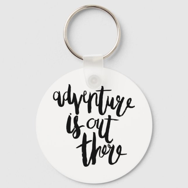 Adventure  is Out There Keychain (Front)