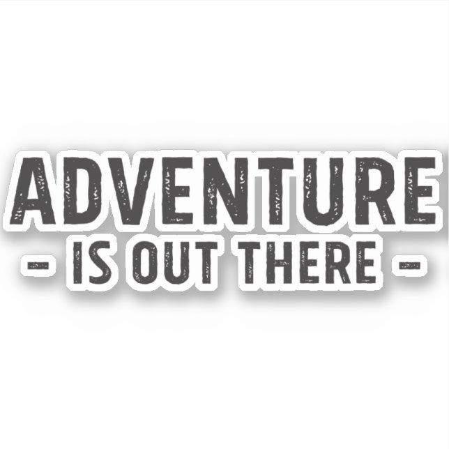 Adventure Is Out There Sticker (Front)