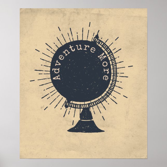 Adventure More Hipster Globe Poster (Front)