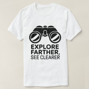 Adventure Outdoor Binoculars Quote Artwork T-Shirt