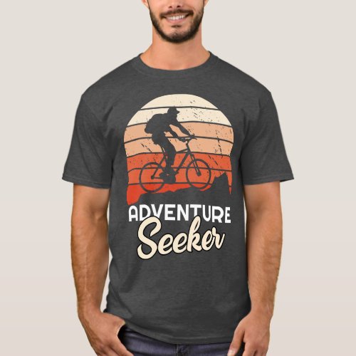 Adventure Seeker Mountain Biking Cyclist  Copy  T_Shirt