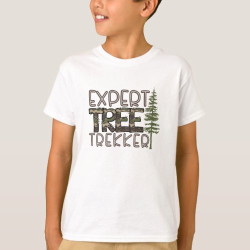 Adventure Seeking Expert Tree Trekking Nature T_Shirt