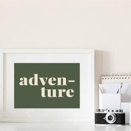 Adventure | Simple Inspirational Quote Green Poster