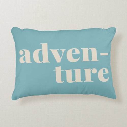 Adventure  Simple Inspirational Travel Quote Blue Accent Pillow