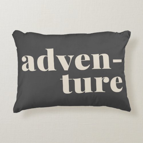 Adventure  Simple Inspirational Travel Quote Gray Accent Pillow