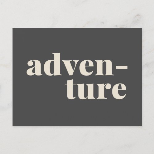 Adventure  Simple Inspirational Travel Quote Gray Postcard