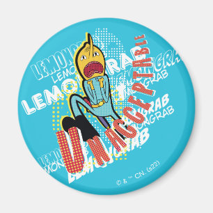 Adventure Time Lemon Grab "UNACCEPTABLE" Magnet