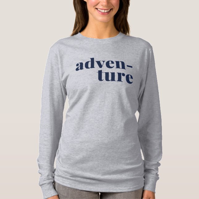 Adventure Travel and Nature Lover Text Design T-Shirt (Front)