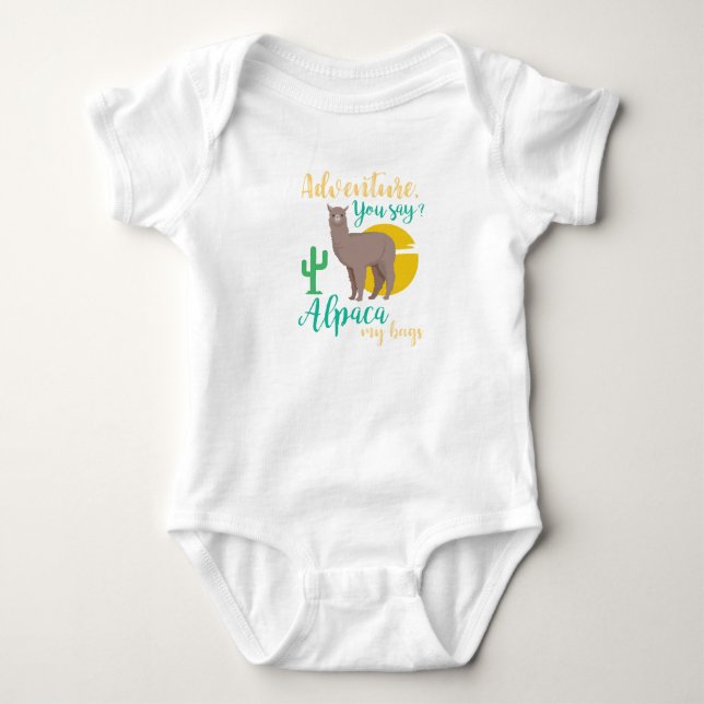 Adventure You Say? Alpaca My Bags Funny Travel Baby Bodysuit (Front)