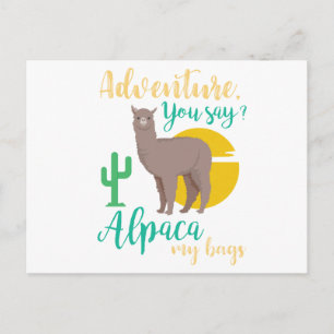 Adventure You Say? Alpaca My Bags Funny Travel Postcard