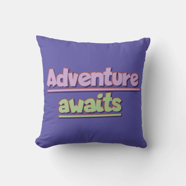 AdventureAwaits Throw Pillow (Front)