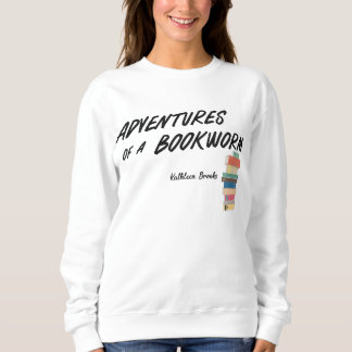Adventures of a Bookworm Sweatshirt