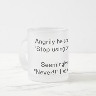 Adverb Argument Frosted Glass Coffee Mug