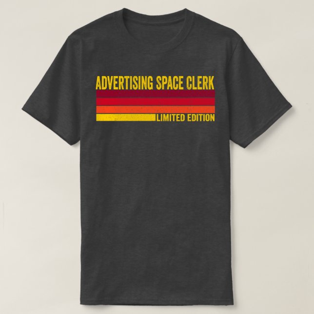 Advertising Space Clerk T-Shirt (Design Front)