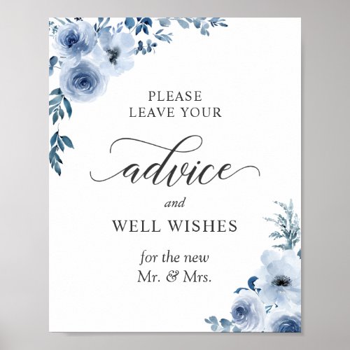 Advice and Well Wishes Sign Dusty Blue Floral - Bohemian Dusty Blue Floral Wedding Advice and Well Wishes Sign Poster. 
(1) The default size is 8 x 10 inches, you can change it to a larger one. 
(2) For further customization, please click the "customize further" link and use our design tool to modify this template. 
(3) If you need help or matching items, please contact me.