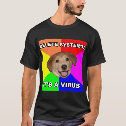 Advice Dog Delete System32 T_Shirt