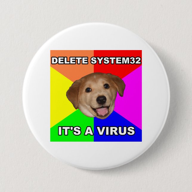 Advice Dog says: Delete the Virus Pinback Button (Front)