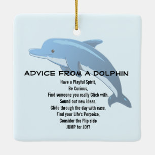 Advice from a Dolphin Acrylic Ornament