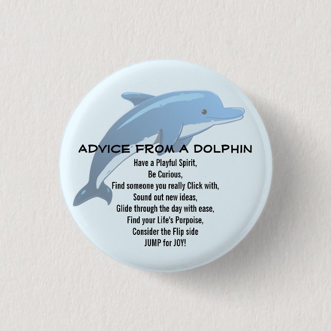 Advice from a Dolphin Button (Front)